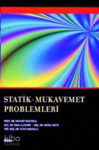 Statik - Mukavemet Problem Çözümleri
