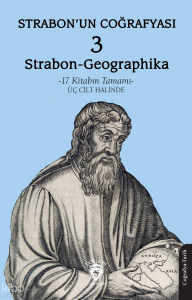 Strabon’un Coğrafyası (Strabon-Geographika) – 3;17 Kitabın Tamamı - Üç Cilt Halinde