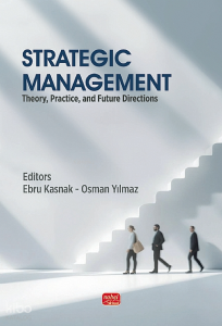 Strategic Management ;Theory, Practice, and Future Directions