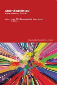 Strateji Düşüncesi; Kuram, Paradoks, Uygulama