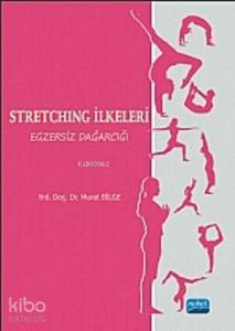 Stretching İlkeleri Egzersiz Dağarcığı (Ciltli)