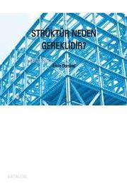 Strüktür Neden Gereklidir?