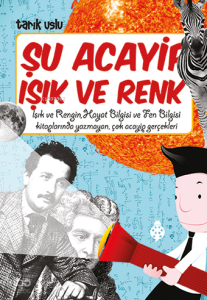 Şu Acayip Işık ve Renk