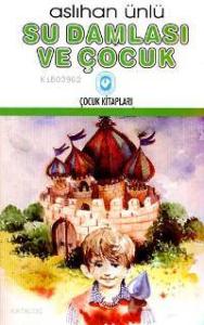 Su Damlası ve Çocuk