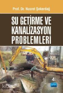 Su Getirme Ve Kanalizasyon Problemleri