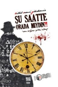 Şu Saatte Orada mıydın?