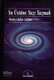 Su Üstüne Yazı Yazmak (Cep Boy)