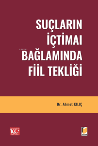Suçların İçtimaı Bağlamında Fiil Tekliği