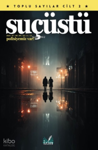 Suçüstü - Toplu Sayılar Cilt 2