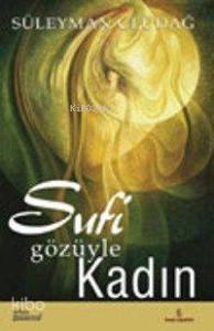 Sufi Gözüyle Kadın