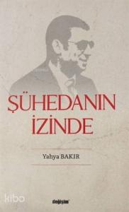Şühedanın İzinde