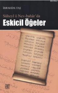 Süheyl ü Nev-Bahar'da Eskicil Öğeler