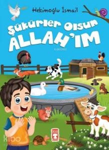 Şükürler Olsun Allah'ım (5+ Yaş)