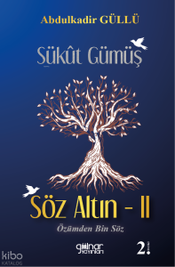 Sükût Gümüş Söz Altın- 2
