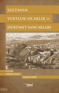 Sultanın Yurtluk-Ocaklık Ve Hükümet Sancakları