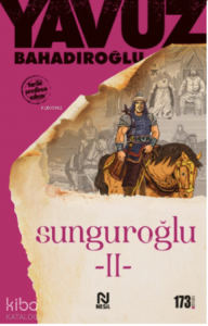 Sunguroğlu 2 (Bizans Saraylarında)