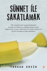 Sünnet ile Sakatlamak