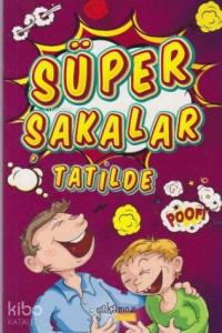 Süper Şakalar Tatilde