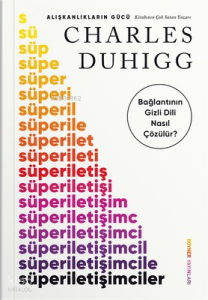 Süperiletişimciler;Bağlantının Gizli Dili Nasıl Çözülür?