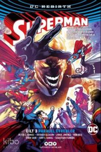 Superman Cilt 3 – Paralel Evrenler (Rebirth)