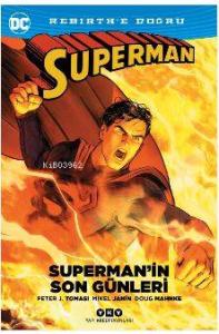 Superman'in Son Günleri; Rebirth'e Doğru