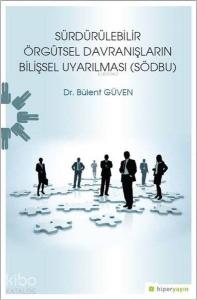 Sürdürülebilir Örgütsel Davranışların Bilişsel Uyarılması (SÖDBU)