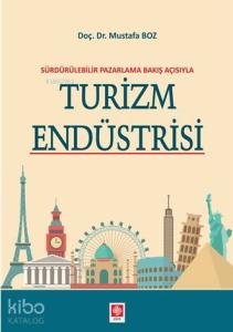 Sürdürülebilir Pazarlama Bakış Açısıyla Turizm Endüstrisi