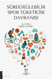 Sürdürülebilir Spor Tüketicisi Davranışı