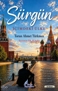 Sürgün;İçimdeki Ülke