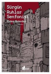 Sürgün Ruhlar Senfonisi