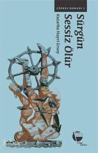 Sürgün Sessiz Ölür