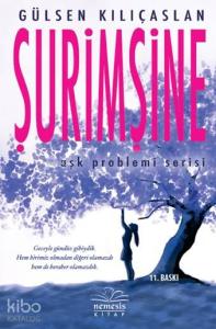 Şurimşine (Ciltli); Aşk Problemi Serisi