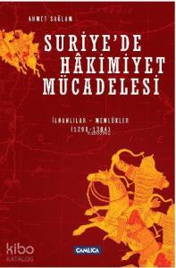 Suriye'de Hakimiyet Mücadelesi; İlhanlılar-Memlüklüler 1298-1304