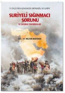 Suriyeli Sığınmacı Sorunu ve Basına Yansımalar