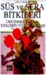 Süs ve Sera Bitkileri