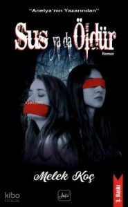 Sus Ya Da Öldür