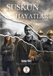 Suskun Hayatlar