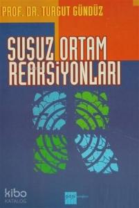 Susuz Ortam Reaksiyonları