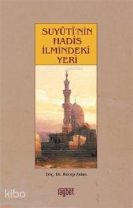 Suyuti'nin Hadis İlmindeki Yeri