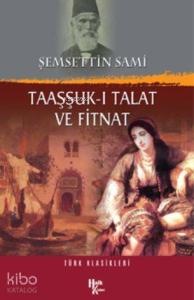 Taaşşuk-ı Talat ve Fitnat