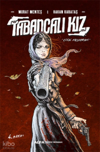 Tabancalı Kız;Cinai Melodram