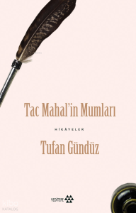 Taç Mahal’in Mumları ;Hikayeler