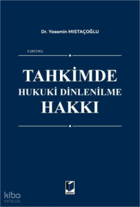Tahkimde Hukuki Dinlenilme Hakkı (Ciltli)