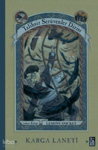 Talihsiz Serüvenler Dizisi 7 - Karga Laneti