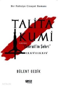 Talita Kumi; Cebrail'in Şehri