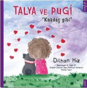 Talya ve Pugi - Kardeş Gibi