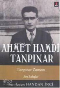 Tanpınar Zamanı; Son Bakışlar