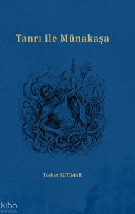 Tanrı ile Münakaşa