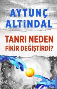 Tanrı Neden Fikir Değiştirdi