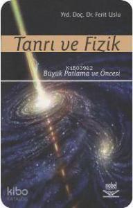 Tanrı ve Fizik; Büyük Patlama ve Öncesi